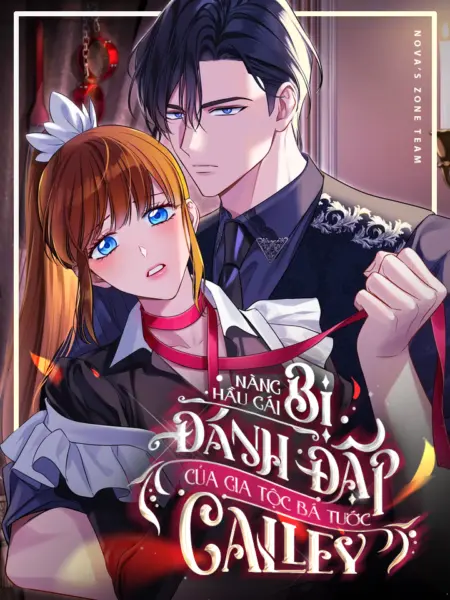 [18+] Nàng Hầu Gái Bị Đánh Đập Của Gia Tộc Bá Tước Calley