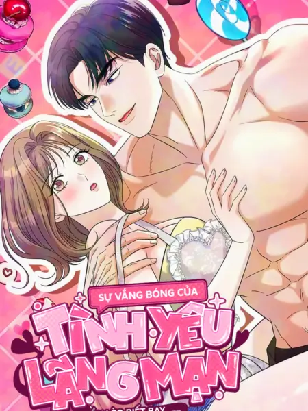 [18+] Sự Vắng Mặt của Tình Yêu Lãng Mạn