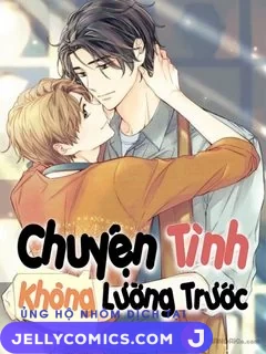 Chuyện Tình Không Lường Trước (END)