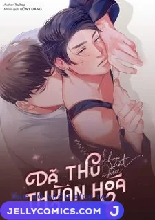 Dã Thú Khao Khát Được Thuần Hoá