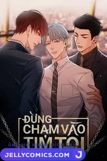 Đừng Chạm Vào Tim Tôi