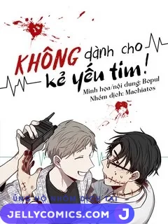 Không Dành Cho Kẻ Yếu Tim