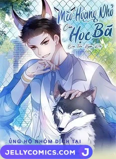 Mèo Hoang Nhỏ Của Học Bá Quá Trêu Người (END)