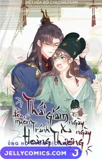 Thái Giám Ngày Ngày Đều Muốn Tránh Xa Hoàng Thượng