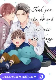 Tình Yêu Của Bố Trẻ Tại Mái Nhà Chung
