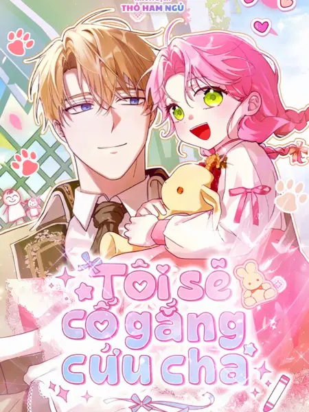Tôi Sẽ Cố Gắng Cứu Cha